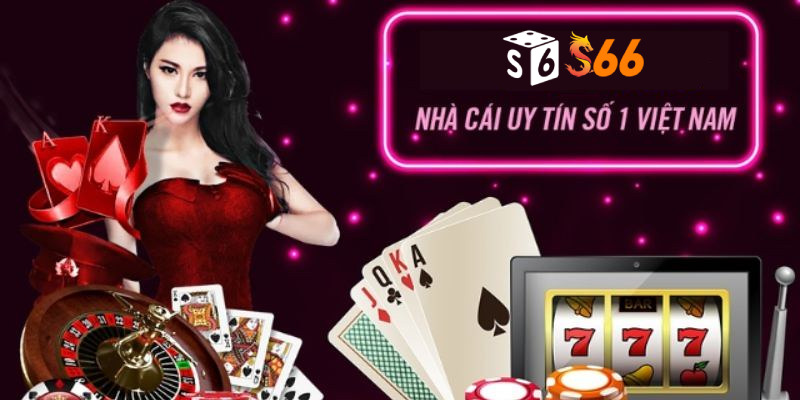 Ưu điểm tạo nên sức hấp dẫn của S666