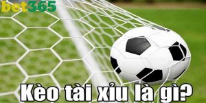 Kèo Tài Xỉu